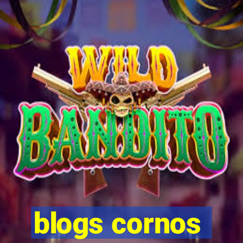 blogs cornos